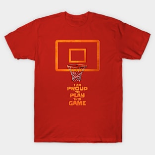 I am proud to play this game T-Shirt